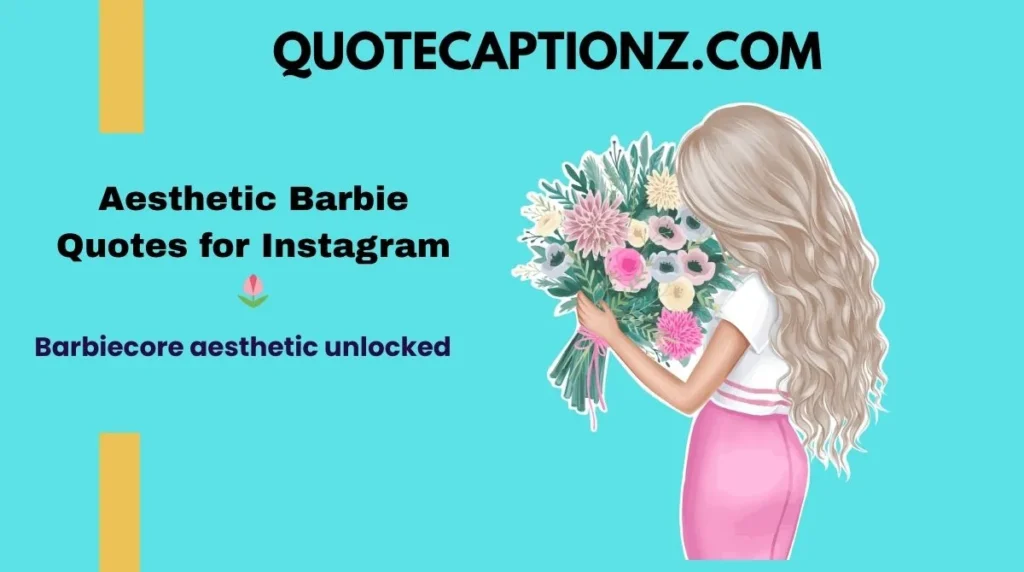 Aesthetic Barbie Quotes for Instagram 🌷