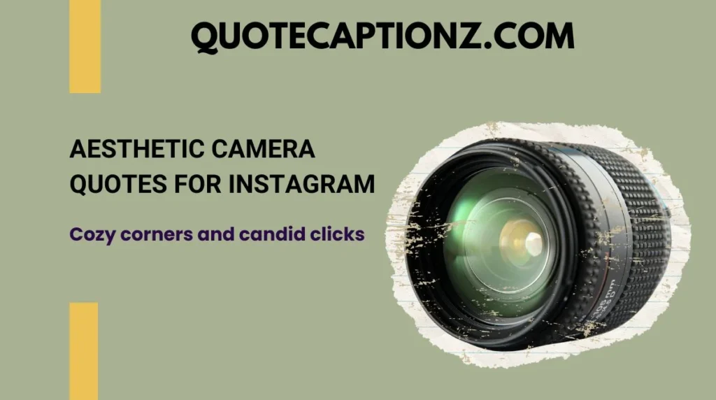 Aesthetic Camera Quotes for Instagram