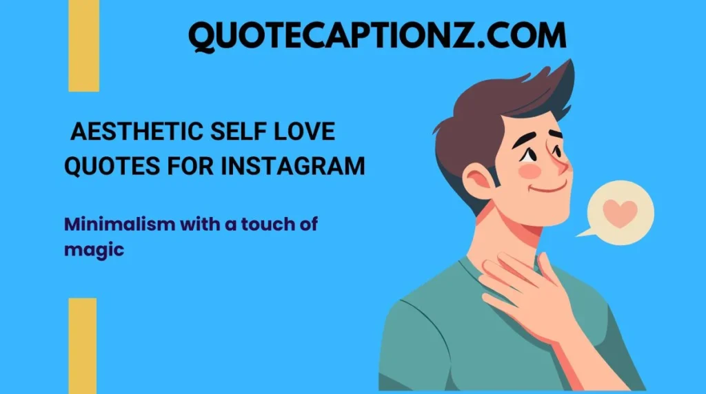 Aesthetic Self Love Quotes for Instagram