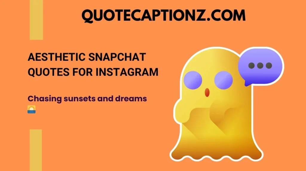 Aesthetic Snapchat Quotes for Instagram