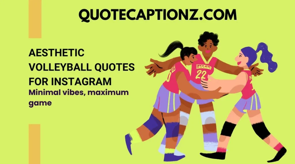 Aesthetic Volleyball Quotes for Instagram