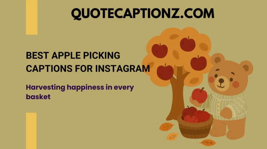 Best Apple Picking Captions for Instagram