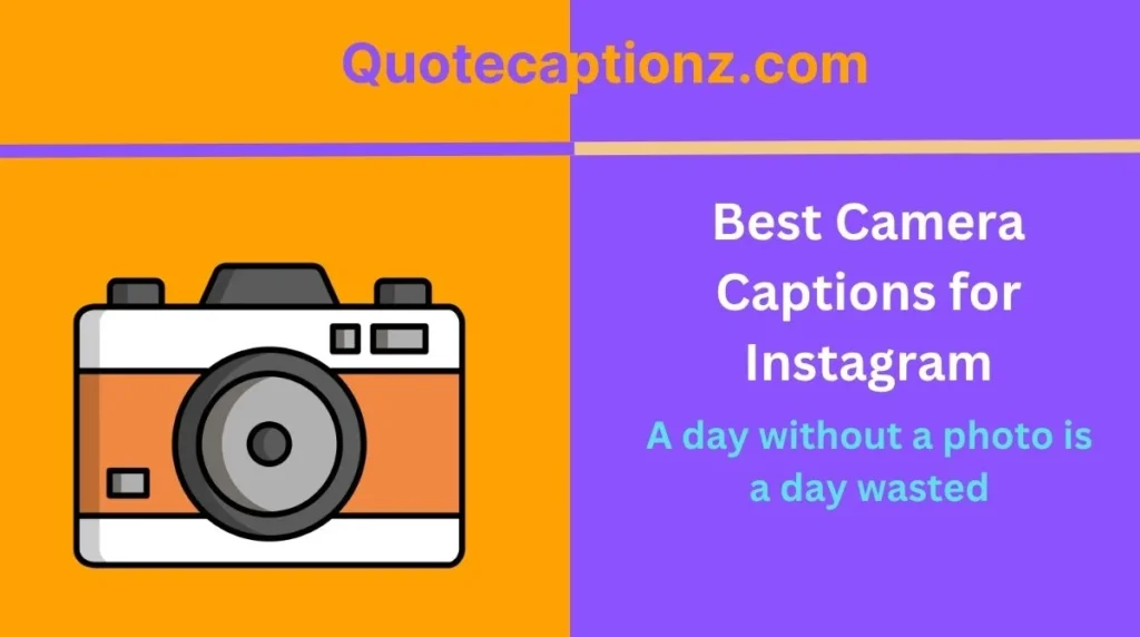Best Camera Captions for Instagram