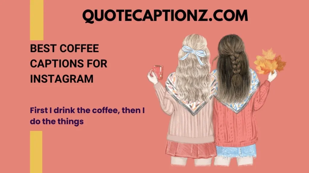 Best Coffee Captions for Instagram