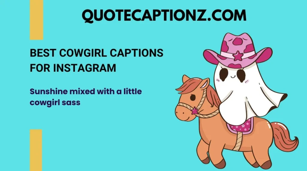 Best Cowgirl Captions for Instagram
