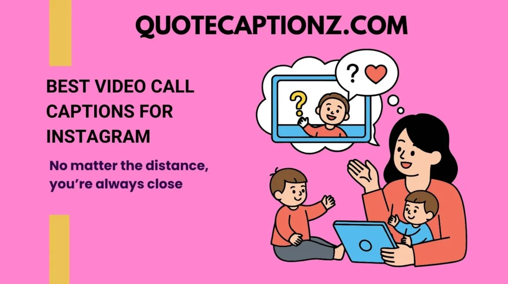 Best Video Call Captions for Instagram