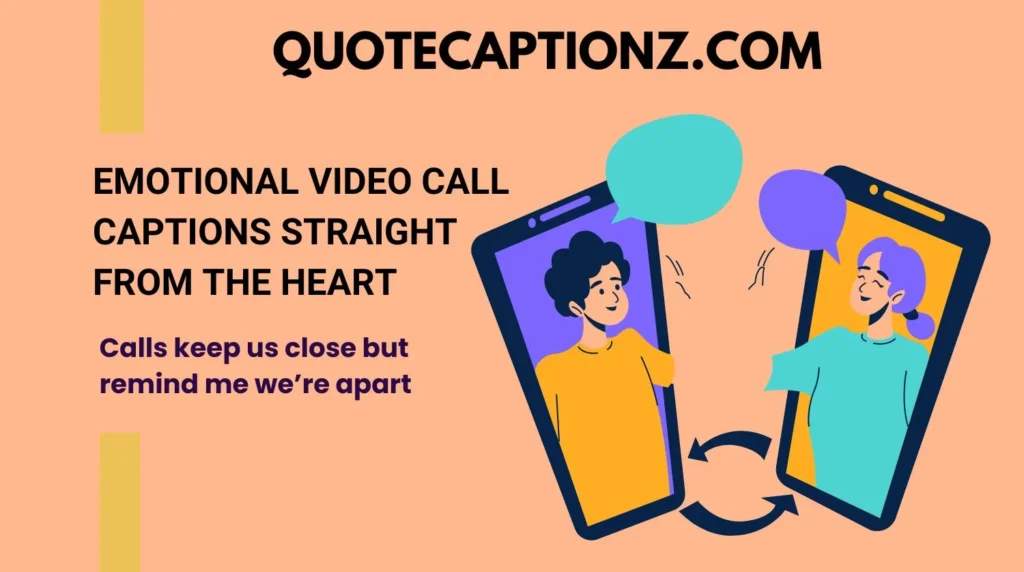 Emotional Video Call Captions Straight from the Heart