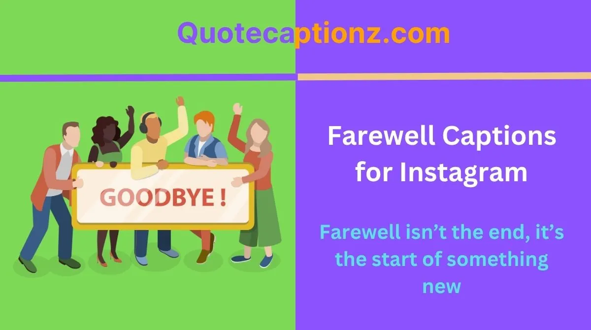 Farewell Captions for Instagram