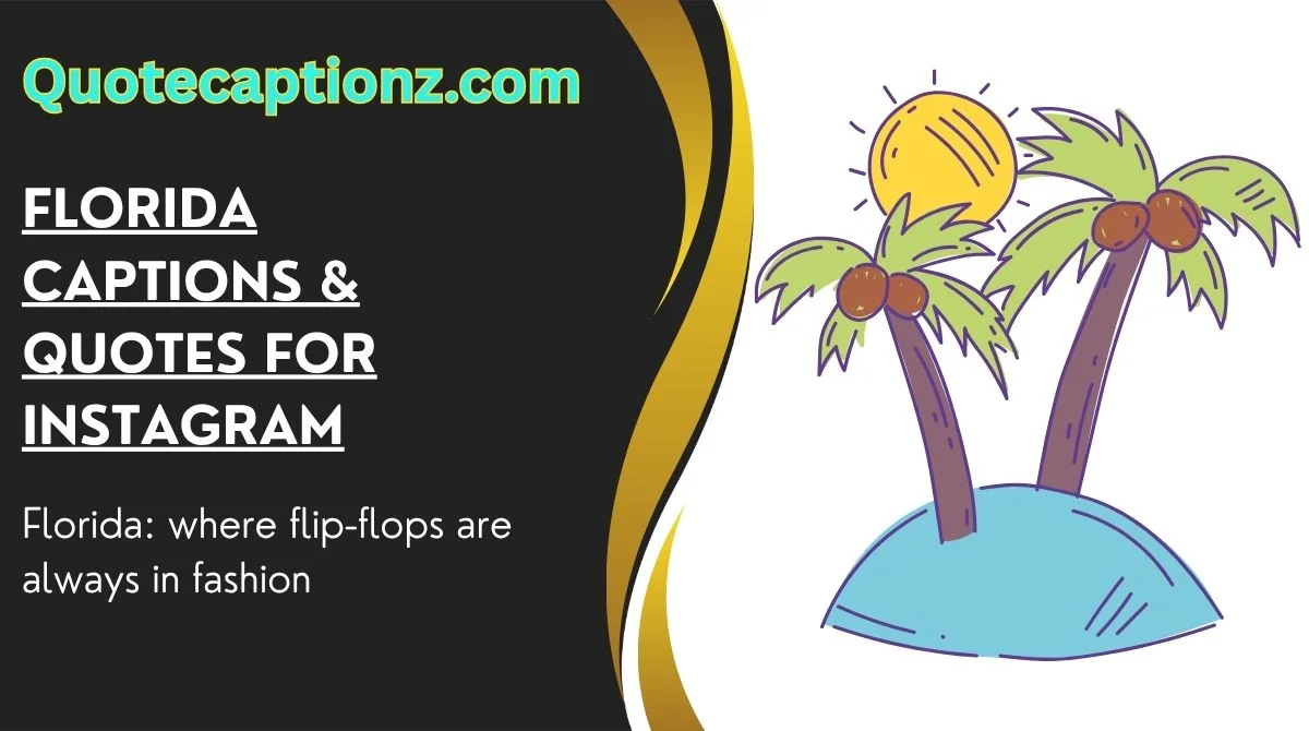 Florida Captions & Quotes for Instagram