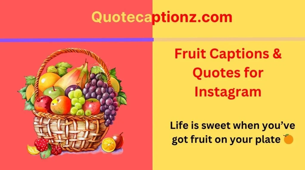 Fruit Captions & Quotes for Instagram