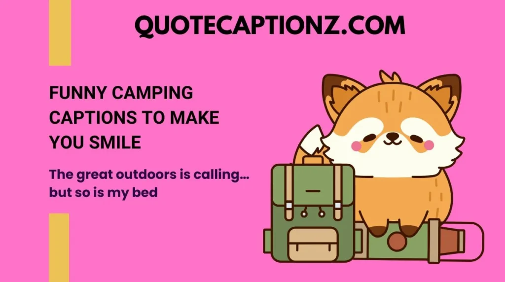 Funny Camping Captions to Make You Smile