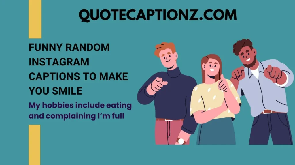Funny Random Instagram Captions to Make You Smile