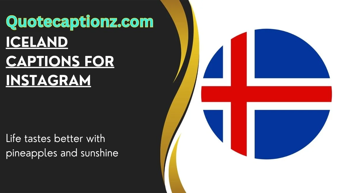 Iceland Captions for Instagram