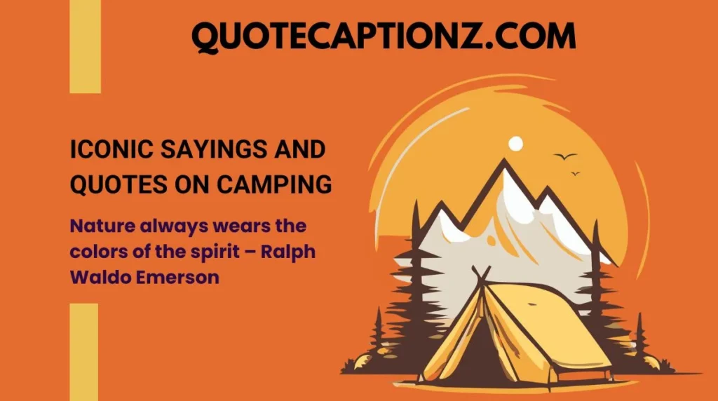 Iconic Sayings and Quotes on Camping