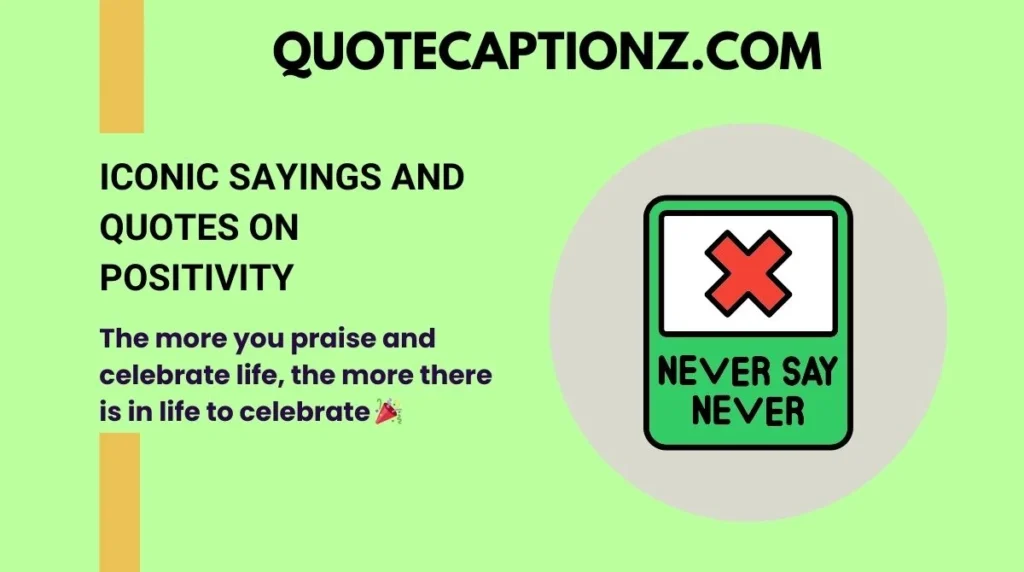 Iconic Sayings and Quotes on Positivity
