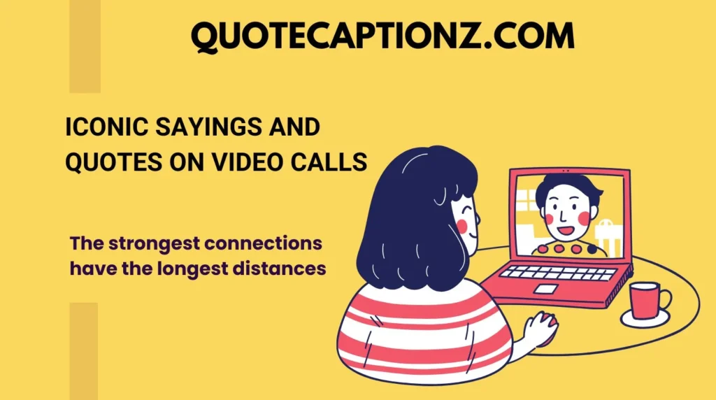Iconic Sayings and Quotes on Video Calls