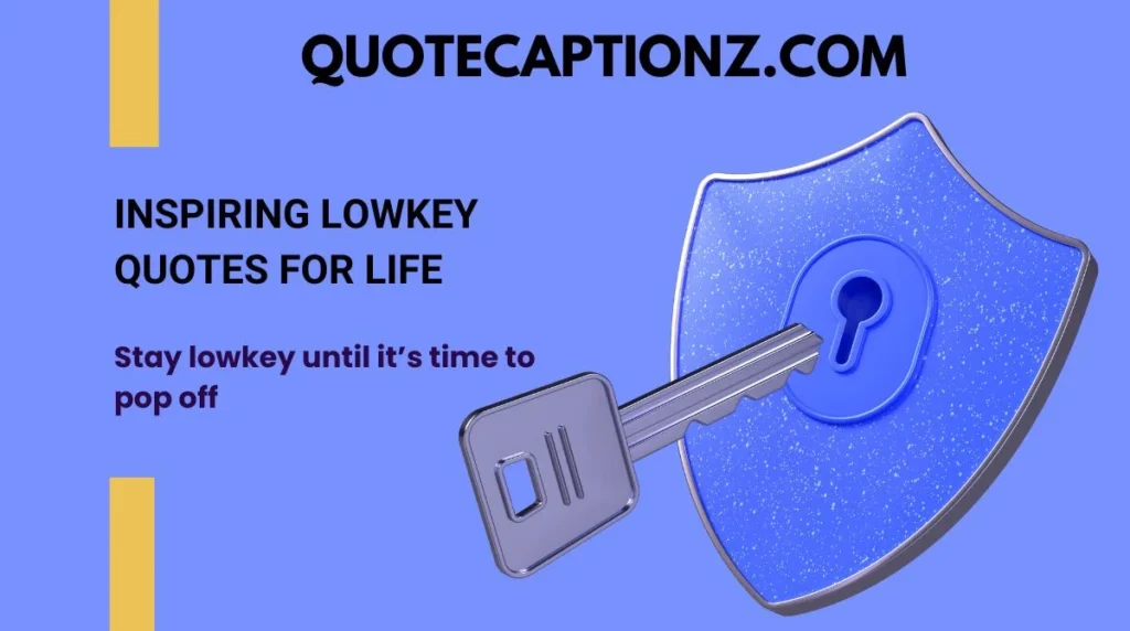 Inspiring Lowkey Quotes for Life