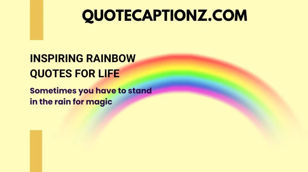 Inspiring Rainbow Quotes for Life