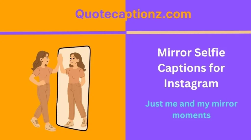 Mirror Selfie Captions for Instagram