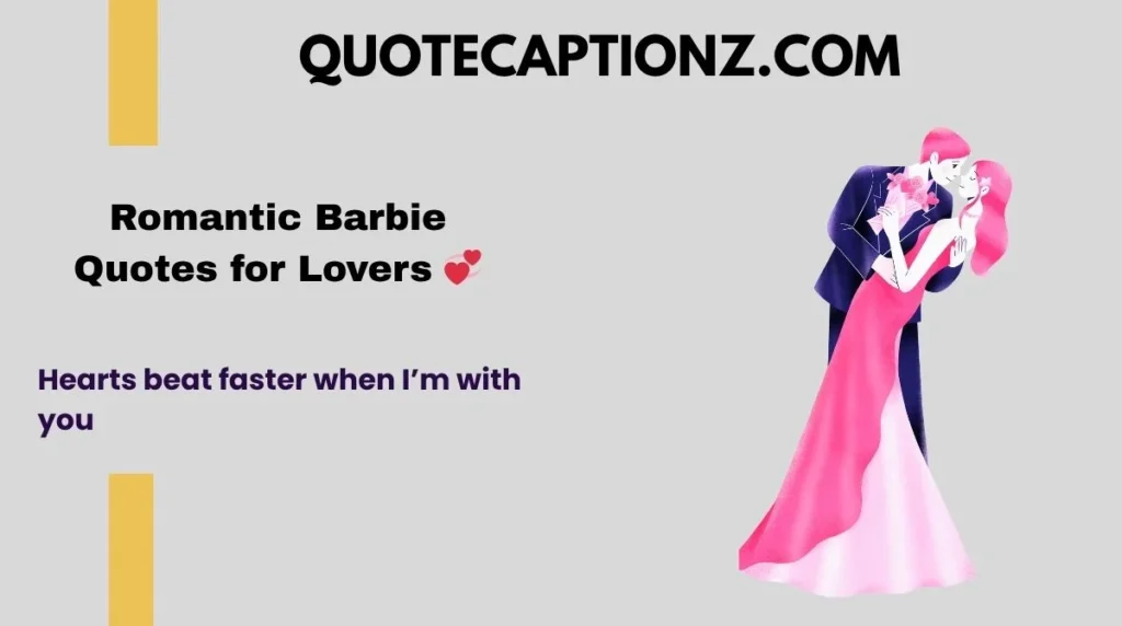 Romantic Barbie Quotes for Lovers 💞