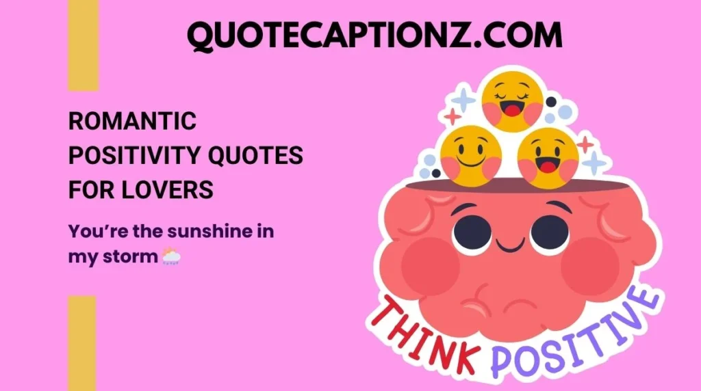 Romantic Positivity Quotes for Lovers
