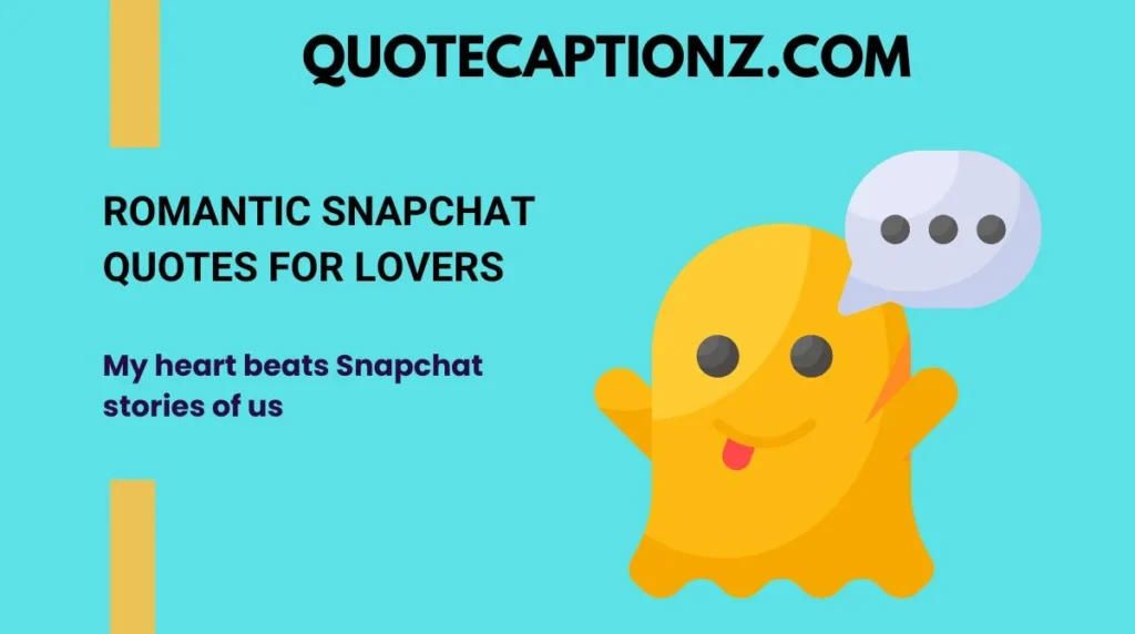 Romantic Snapchat Quotes for Lovers