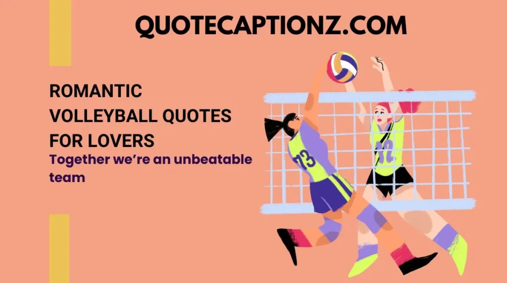 Romantic Volleyball Quotes for Lovers