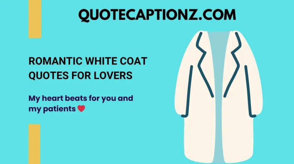 Romantic White Coat Quotes for Lovers