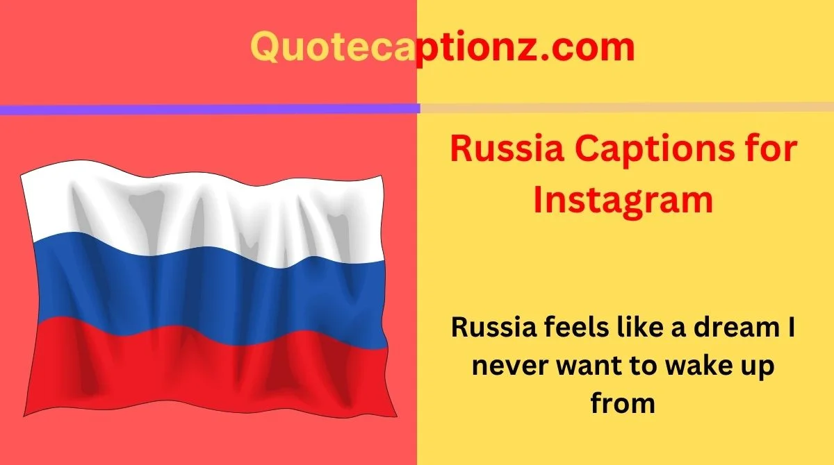 Russia Captions for Instagram