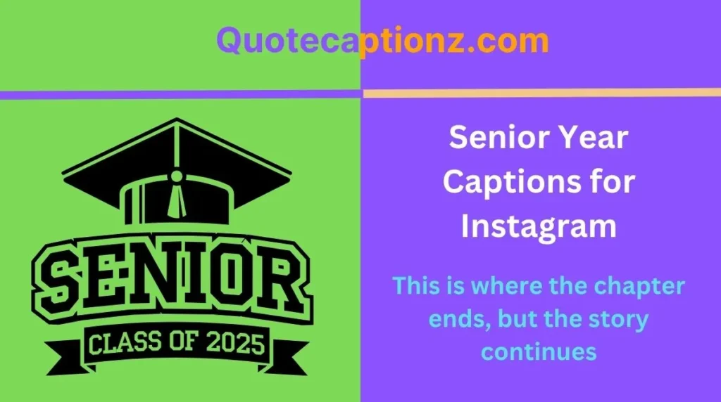 Senior Year Captions for Instagram