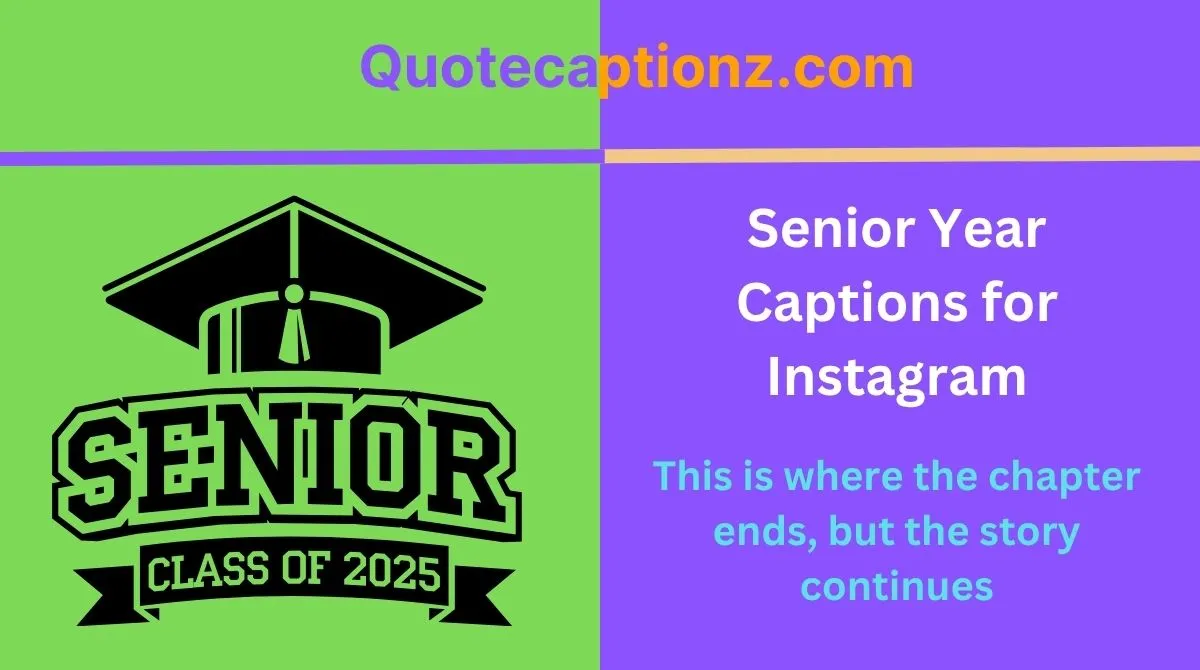 Senior Year Captions for Instagram