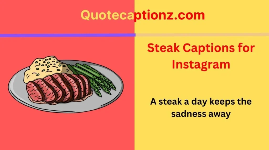 Steak Captions for Instagram