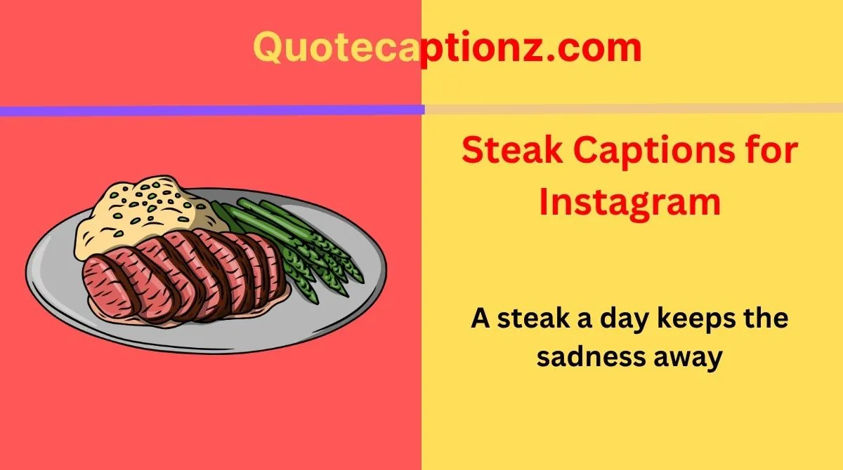 Steak Captions for Instagram