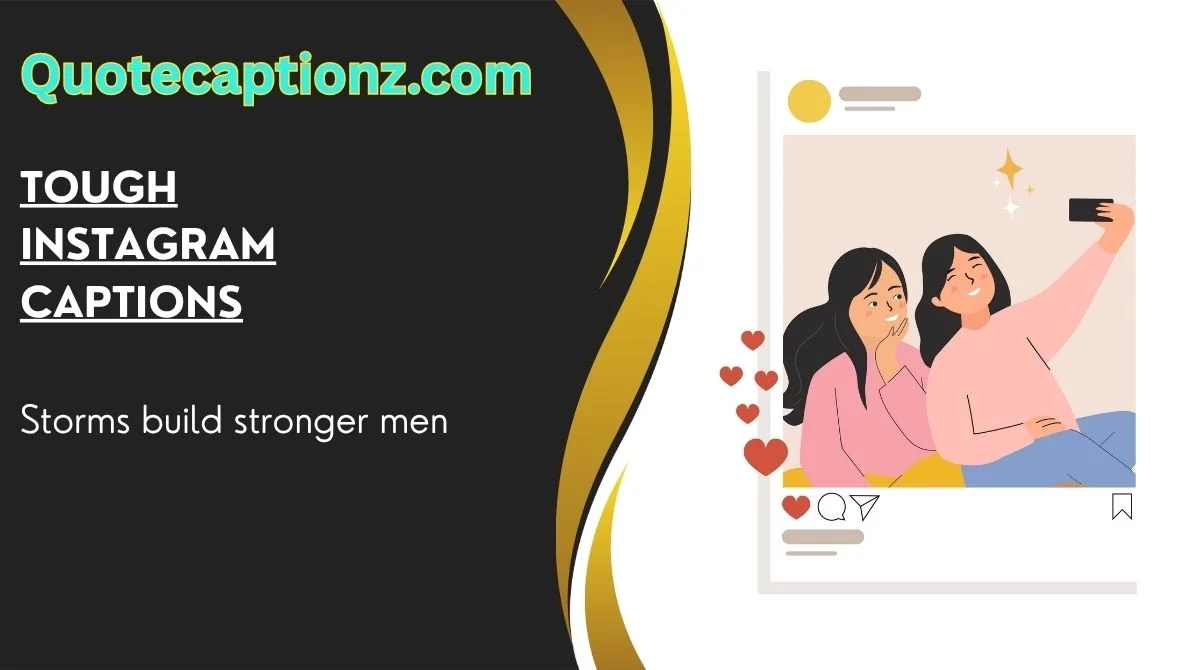 Storms build stronger men