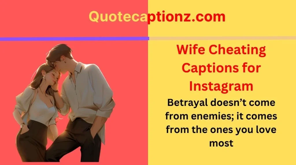 Wife Cheating Captions for Instagram