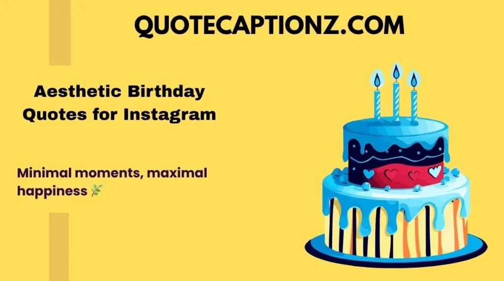 Aesthetic Birthday Quotes for Instagram