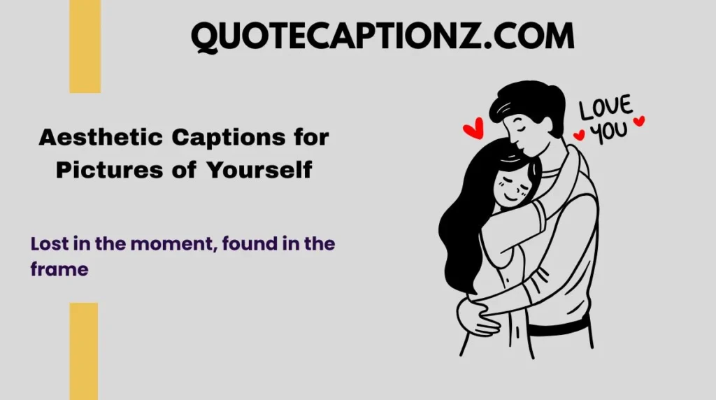 Aesthetic Captions for Pictures of Yourself