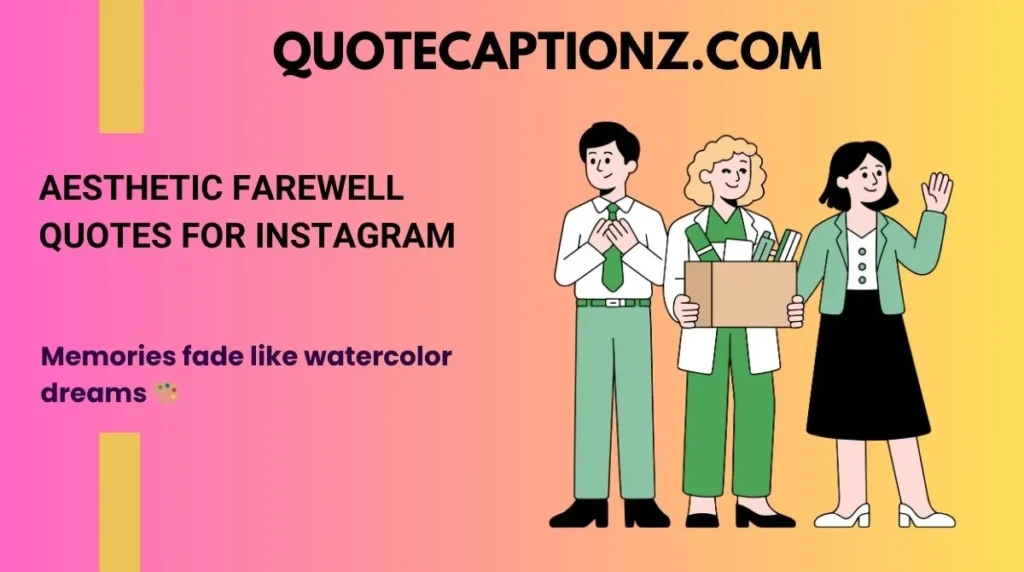 Aesthetic Farewell Quotes for Instagram