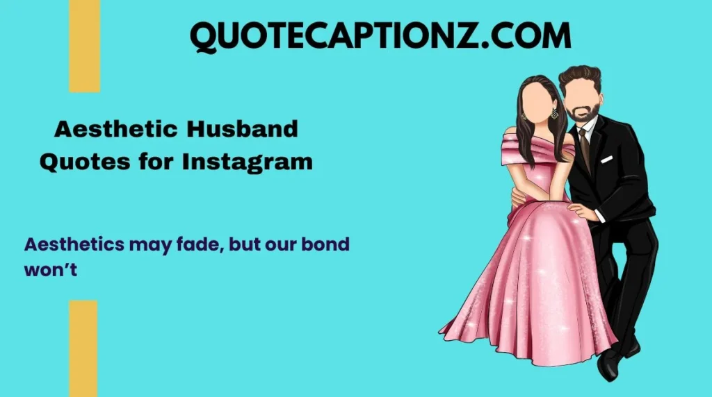Aesthetic Husband Quotes for Instagram