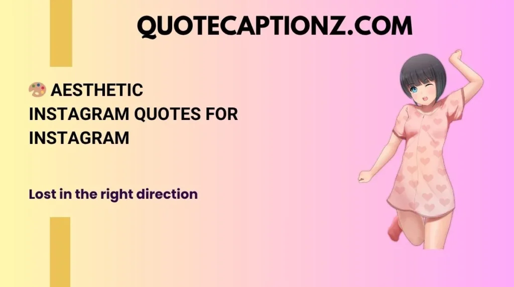 🎨 Aesthetic Instagram Quotes for Instagram