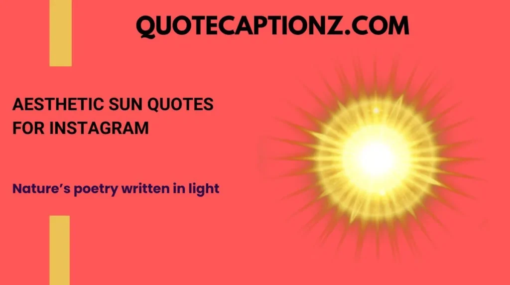 Aesthetic Sun Quotes for Instagram