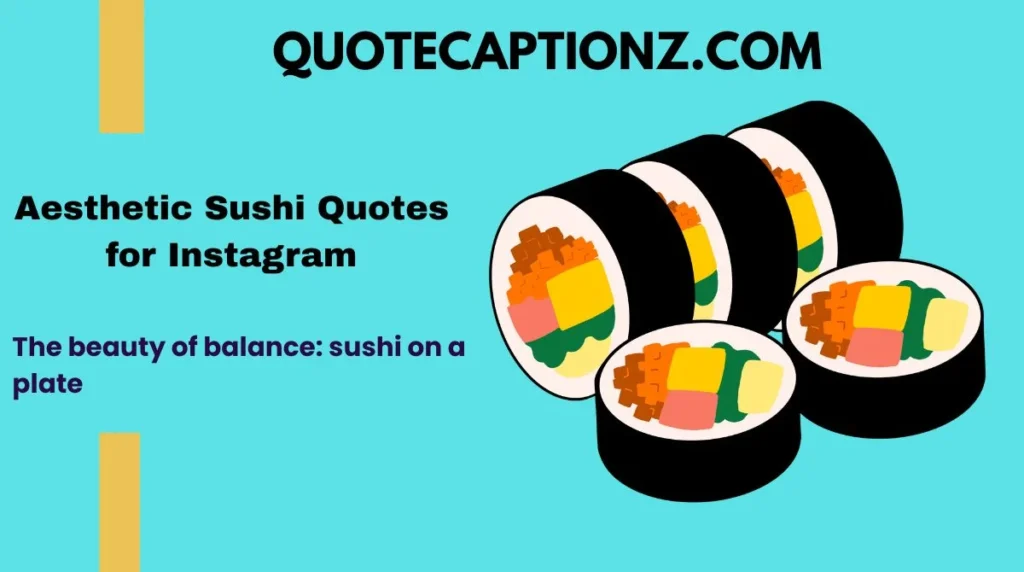 Aesthetic Sushi Quotes for Instagram