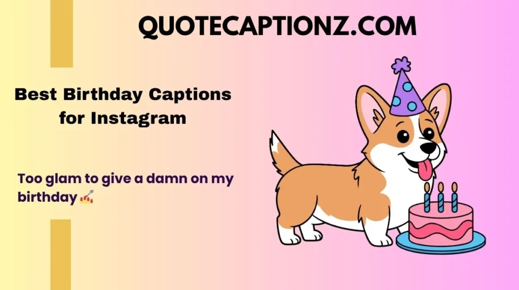 Best Birthday Captions for Instagram