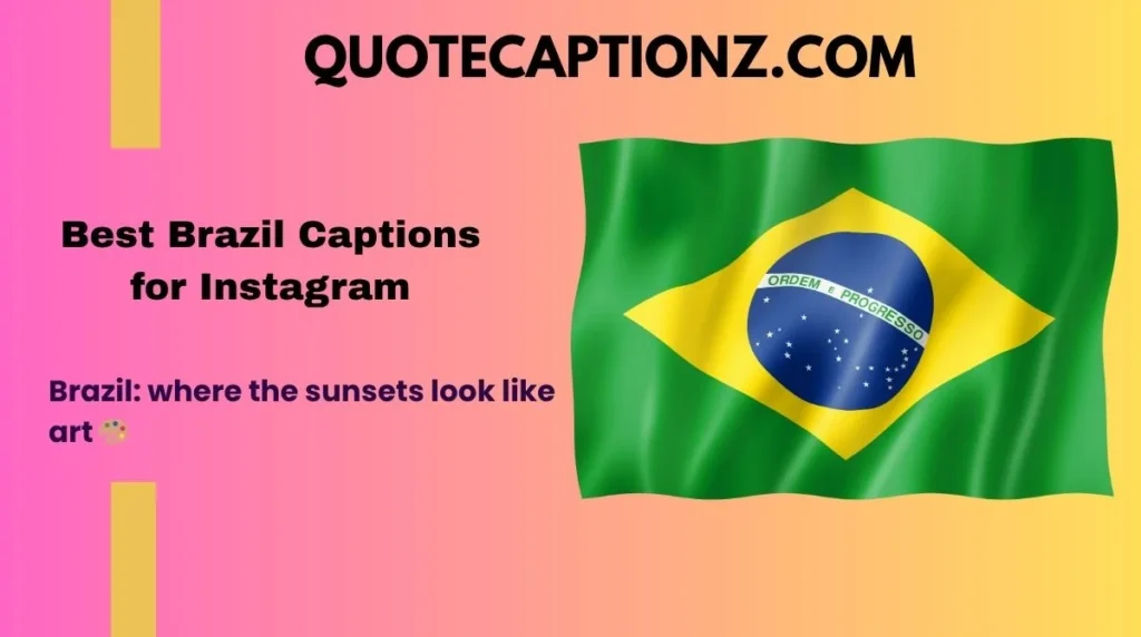 Best Brazil Captions for Instagram
