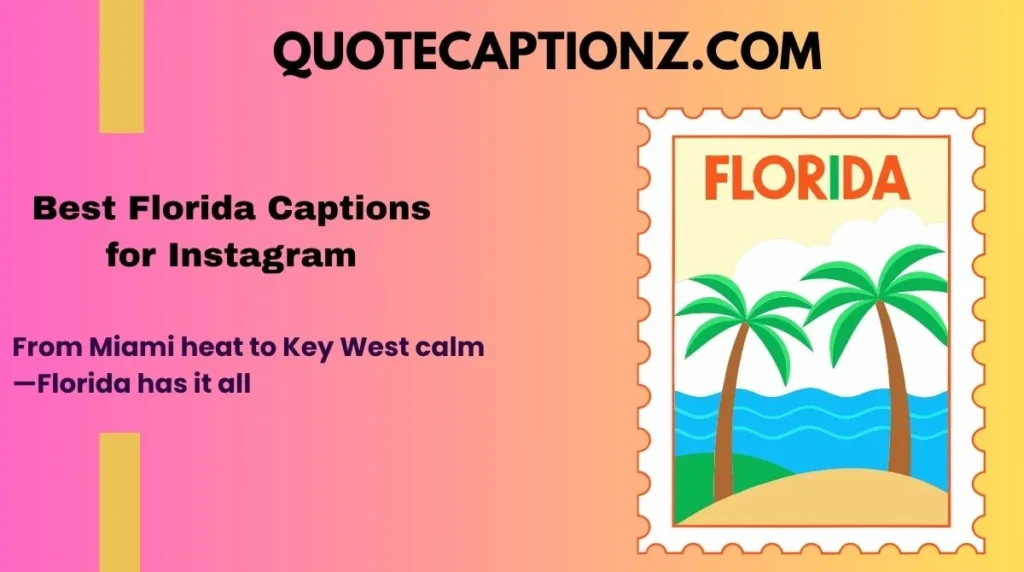 Best Florida Captions for Instagram