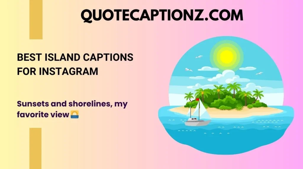 Best Island Captions for Instagram