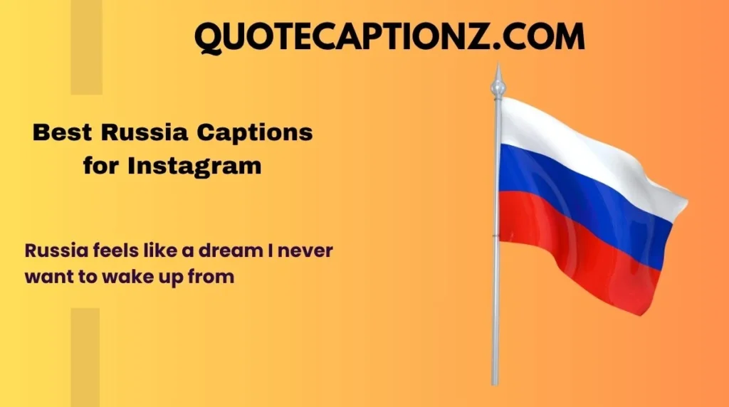 Best Russia Captions for Instagram