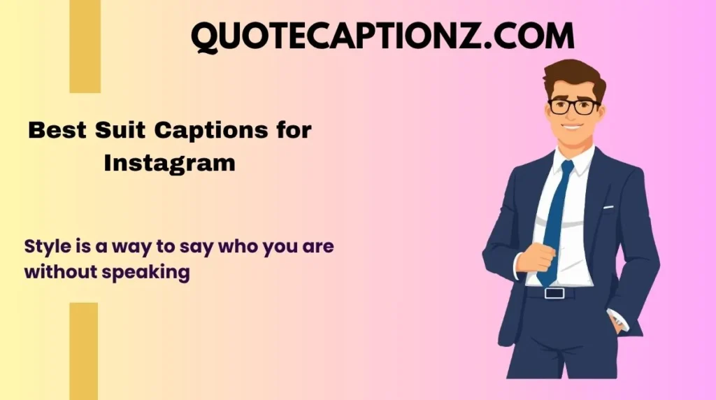 Best Suit Captions for Instagram