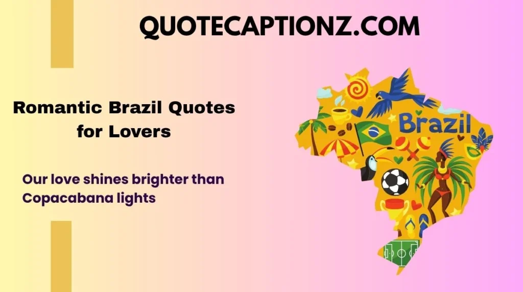 Romantic Brazil Quotes for Lovers