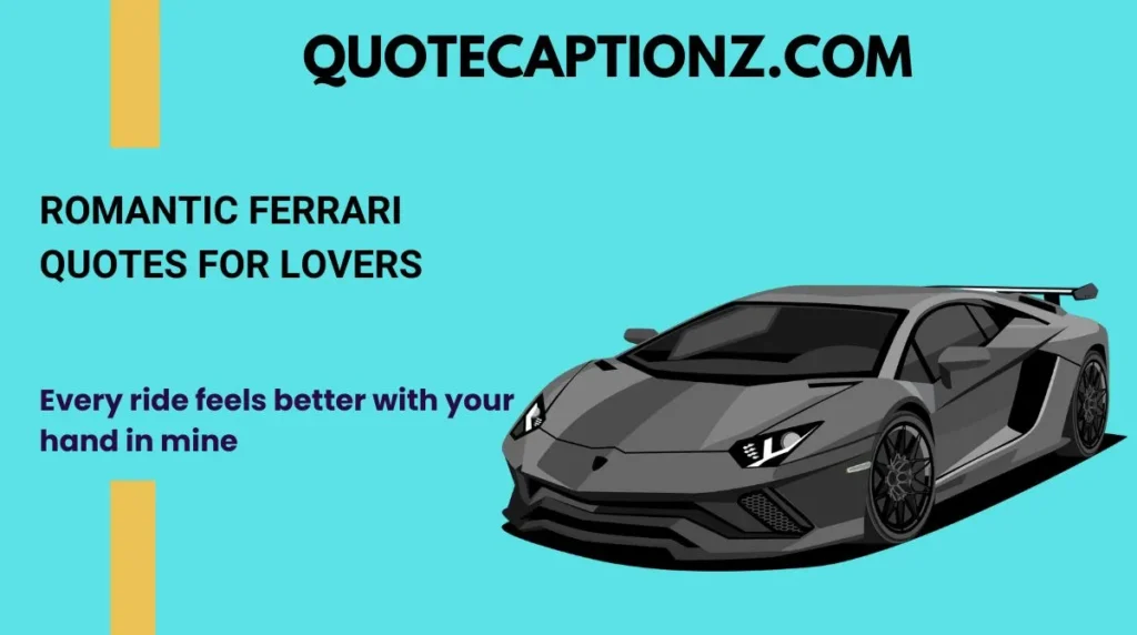 Romantic Ferrari Quotes for Lovers